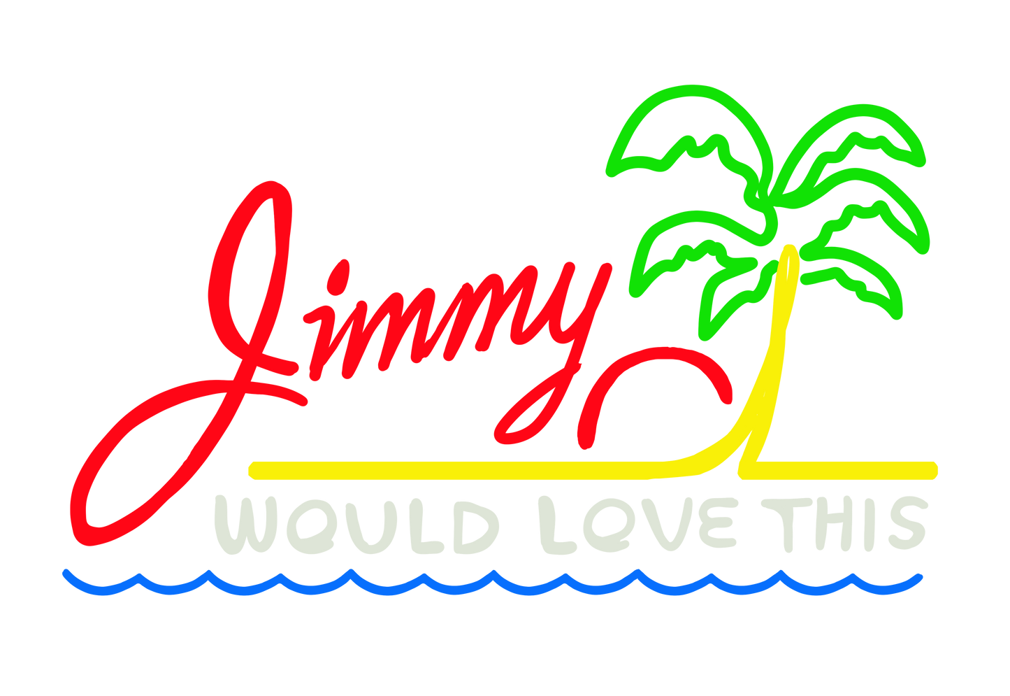 Jimmy Would Love This