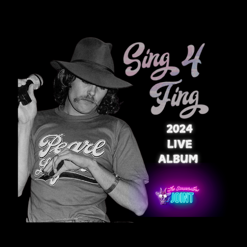 "Sing 4 Fing" 2024 Live Album